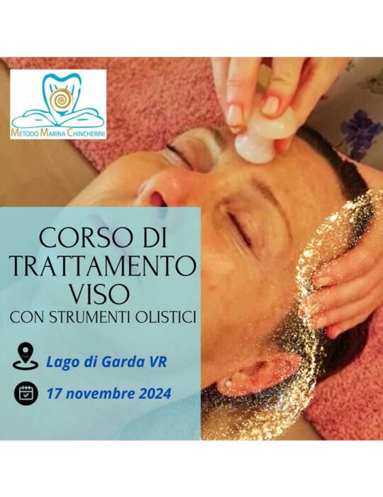 CORSO DI MASSAGGIO VISO con strumenti olistici. 17 novembre 2024. VR